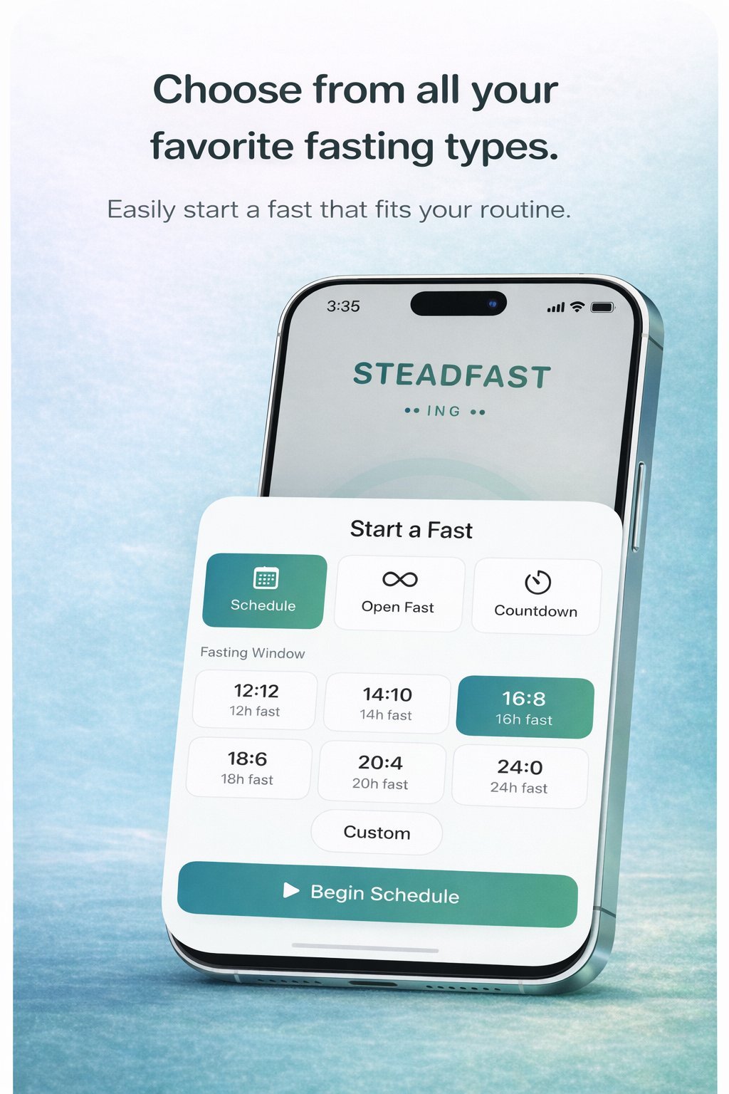 Start a Fast screen showing Schedule, Open Fast, and Countdown modes with 12:12, 14:10, 16:8, 18:6, 20:4, 24:0 fasting window options